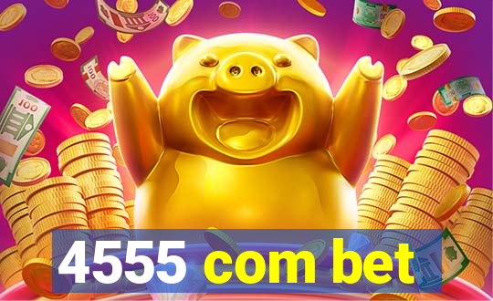 4555 com bet